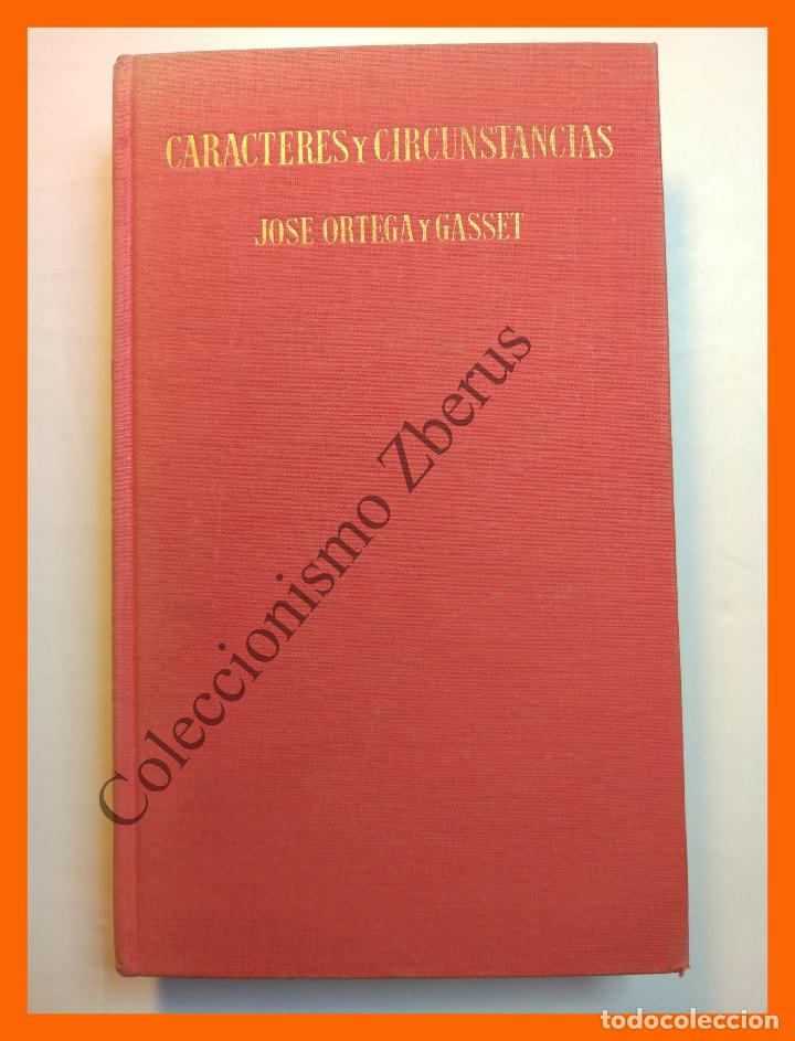 Libros de segunda mano: Caracteres y Circunstancias - Jose Ortega y Gasset - Foto 1