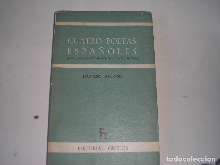 Libros de segunda mano: cuatro poetas espa&ntilde;oles.-D&Aacute;MASO ALONSO.-gREDOS, 1962