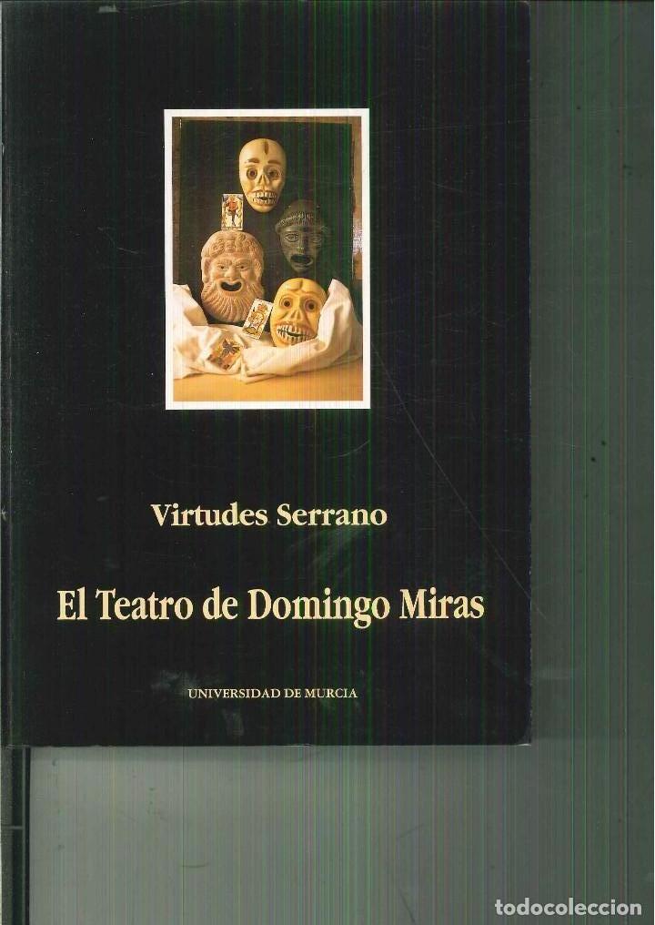 Libros de segunda mano: EL TEATRO DE DOMINGO MIRAS. Virtudes Serrano - Foto 1