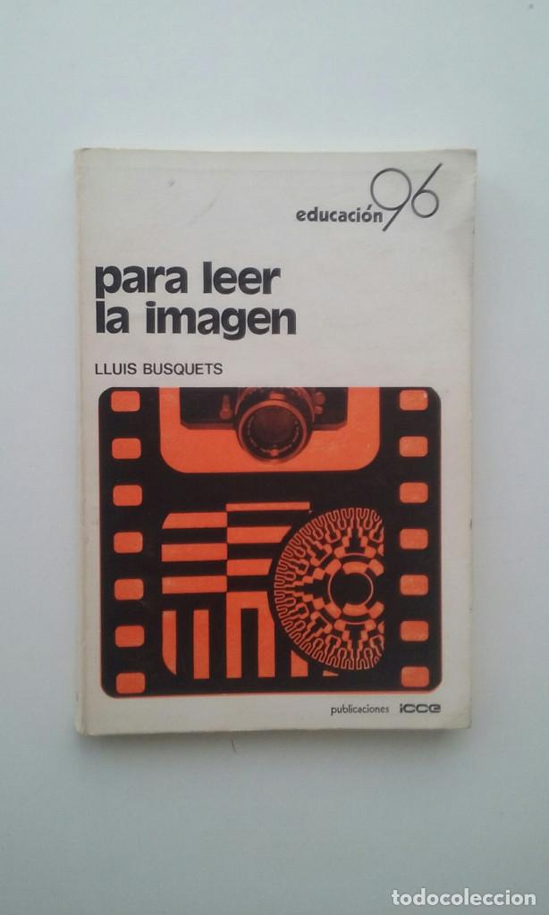 Libros de segunda mano: Para leer la imagen - Lluis Busquets - Foto 1