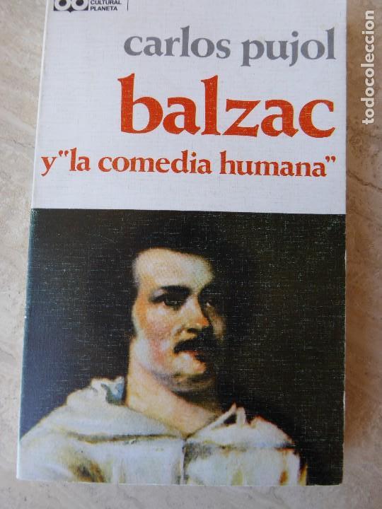 Libros de segunda mano: BALZAC Y LA COMEDIA HUMANA. CARLOS PUJOL. - Foto 1