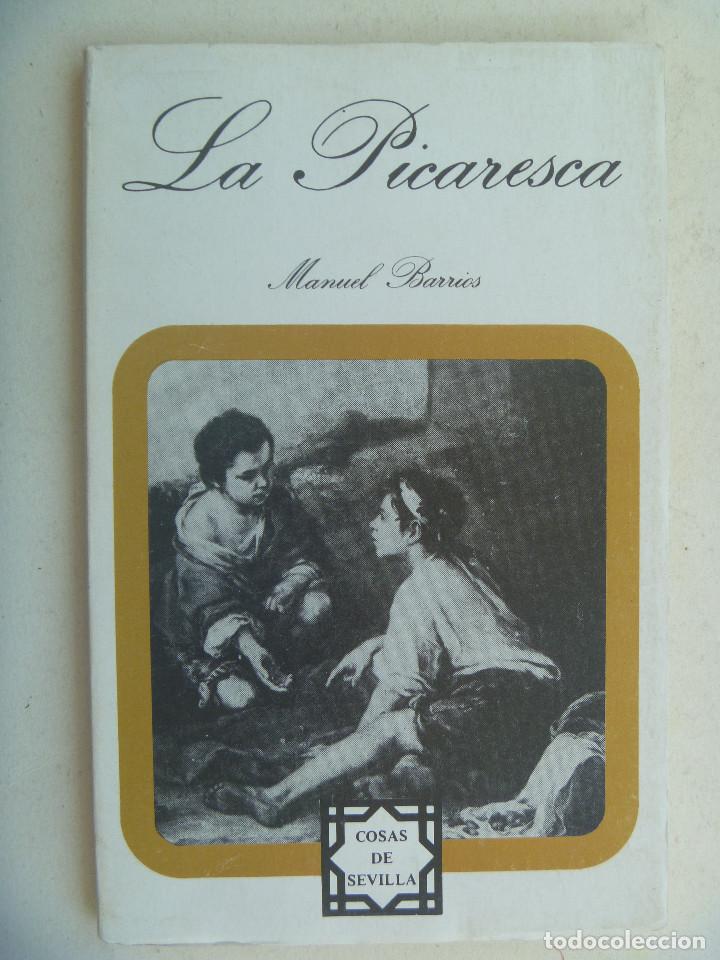 Libros de segunda mano: COSAS DE SEVILLA : LA PICARESCA , DE MANUEL BARRIOS . 1981 - Foto 1