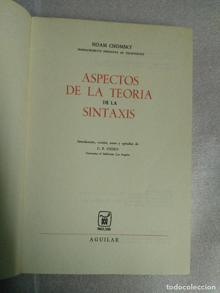 Libros de segunda mano: NOAM CHOMSKY. ASPECTOS DE LA TEOR&Iacute;A DE LA SINTAXIS. EDICIONES AGUILAR - Foto 2