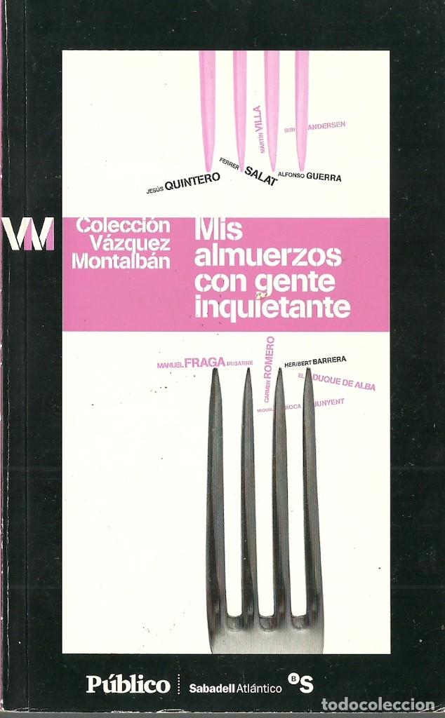 Second hand books: Vazquez Moltalban-Mis almuerzos con gente inquietante.2009.