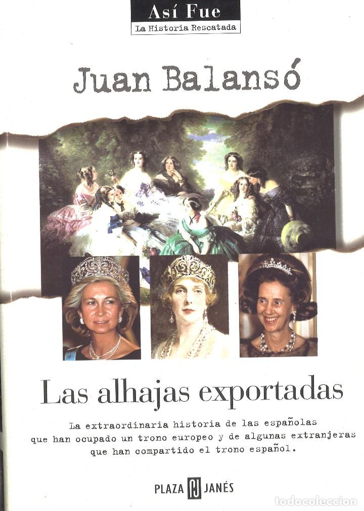 Libros de segunda mano: Las alhajas exportadas. juan Balans&oacute;. 1999 - Foto 1