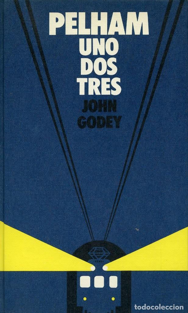 Libros de segunda mano: JOHN GODEY. PELHAM UNO DOS TRES. CIRCULO DE LECTORES 1974 - Foto 1