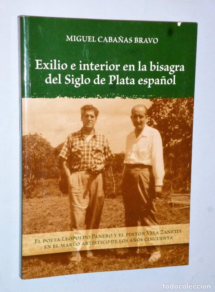 Libros de segunda mano: EXILIO E INTERIOR EN LA BISAGRA DEL SIGLO DE PLATA ESPA&Ntilde;OL. - Foto 1