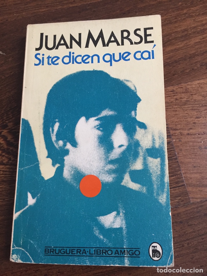 Libros de segunda mano: Libro Si te dicen que ca&iacute;. Juan Mars&eacute; - Foto 1
