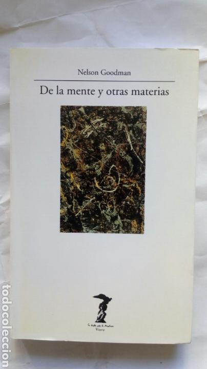 Libros de segunda mano: De la mente y otras materias. Nelson Goodman. - Foto 1