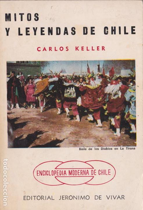 Livros em segunda m&atilde;o: Mitos y leyendas de Chile / Carlos Keller - 1972