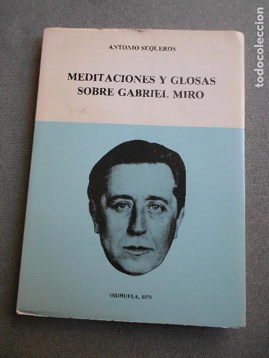 Libros de segunda mano: MEDITACIONES Y GLOSAS SOBRE GABRIEL MIRO - Foto 1