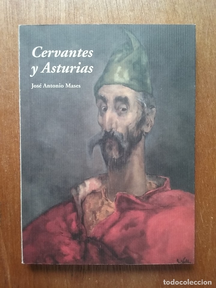 Second hand books: CERVANTES Y ASTURIAS, JOSE ANTONIO MASES, LIBRERIA CERVANTES, 2005