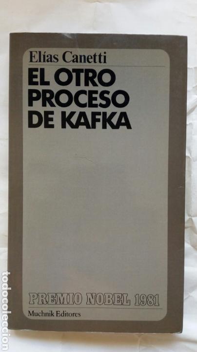 Libros de segunda mano: El otro proceso de Kafka. El&iacute;as Canetti. - Foto 1