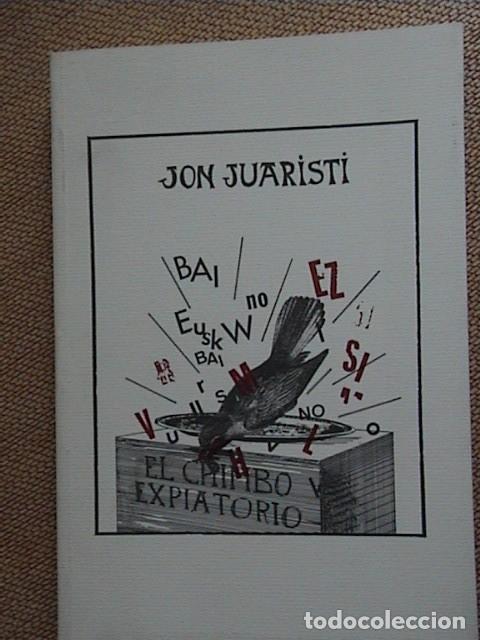 Libros de segunda mano: El Chimbo Expiatorio. Jon Juaristi - Foto 1