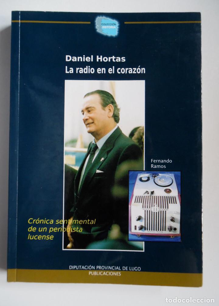 Libros de segunda mano: Daniel Hortas, La radio en el corazon + CD. Intacto. - Foto 9