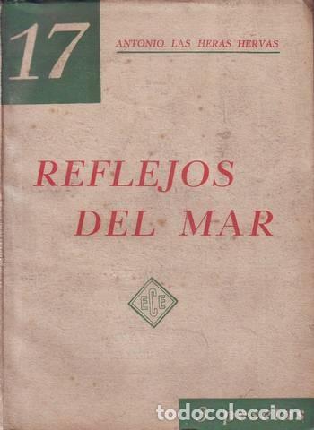 Libros de segunda mano: ANTONIO LAS HERAS HERVAS: REFLEJOS DEL MAR. ENSAYO - Foto 1