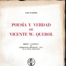 Libros de segunda mano: POESÍA Y VERDAD DE VICENTE W. QUEROL (L. GUARNER 1976) SIN USAR. Lote 128461983