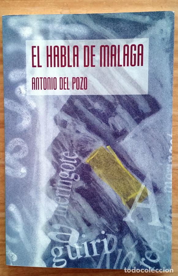 Libros de segunda mano: Antonio del Pozo: El habla de M&aacute;laga - Foto 1