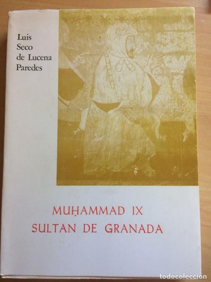 Libros de segunda mano: MUHAMMAD IX SULTAN DE GRANADA &ndash; LUIS SECO DE LUCENA PAREDES - Foto 1