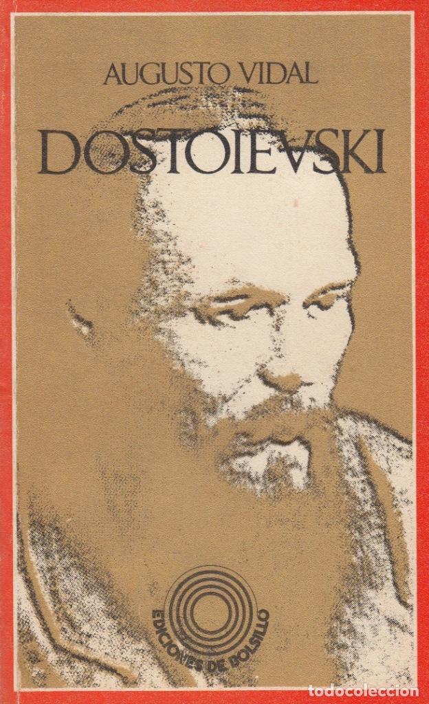 Libros de segunda mano: DOSTOIEVSKI. AUGUSTO VIDAL. PRIMERA EDICI&Oacute;N (1972) - Foto 1