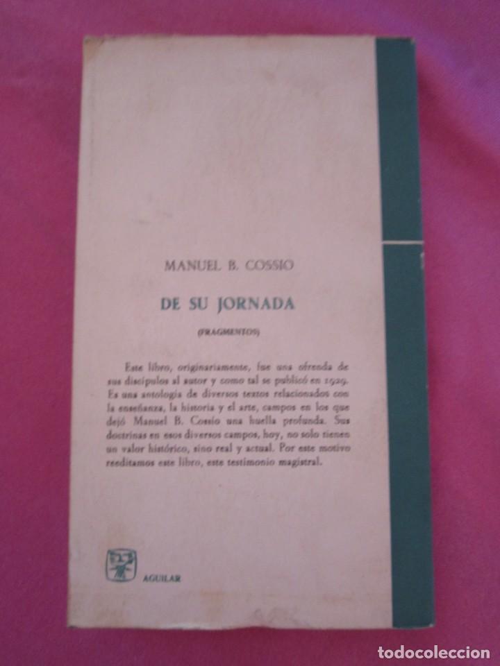 Libros de segunda mano: COSSIO, MANUEL B. - DE SU JORNADA. FRAGMENTOS. - Foto 2