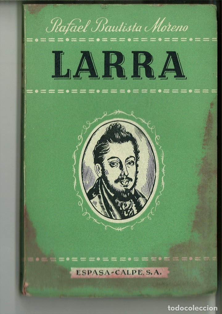 Libros de segunda mano: LARRA. Rafael Bautista Moreno - Foto 1