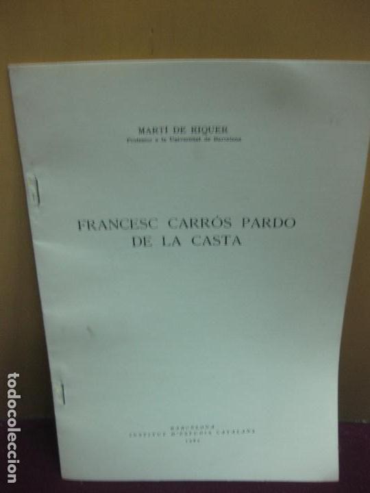 Libros de segunda mano: MARTI DE RIQUER. FRANCESC CAPARROS PARDO DE LA CASTA. - Foto 1