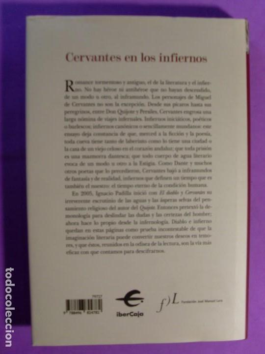 Libros de segunda mano: CERVANTES EN LOS INFIERNOS / Ignacio Padilla / 1&ordf; edici&oacute;n 2011 - Foto 6