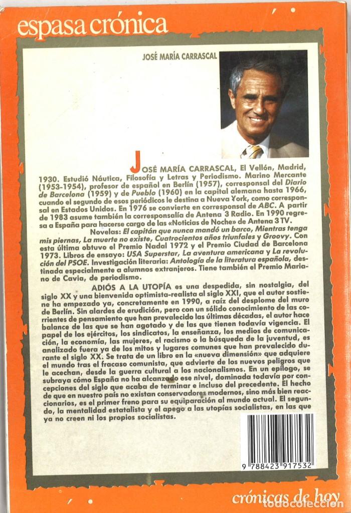 Libros de segunda mano: Adios a la utop&iacute;a. Ya es siglo XXI. Jose Maria Carrascal. 1992 - Foto 2