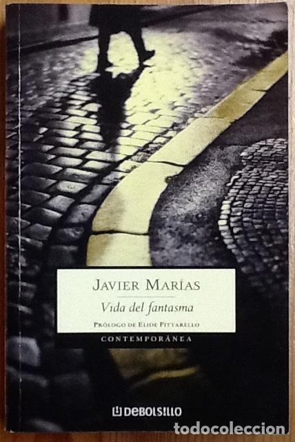 Libros de segunda mano: Vida del fantasma. Javier Mar&iacute;as. Edici&oacute;n bolsillo - Foto 1