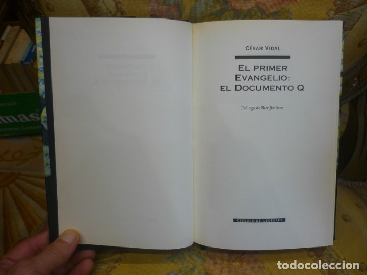 Libros de segunda mano: EL PRIMER EVANGELIO: EL DOCUMENTO Q, DE C&Eacute;SAR VIDAL. - Foto 5