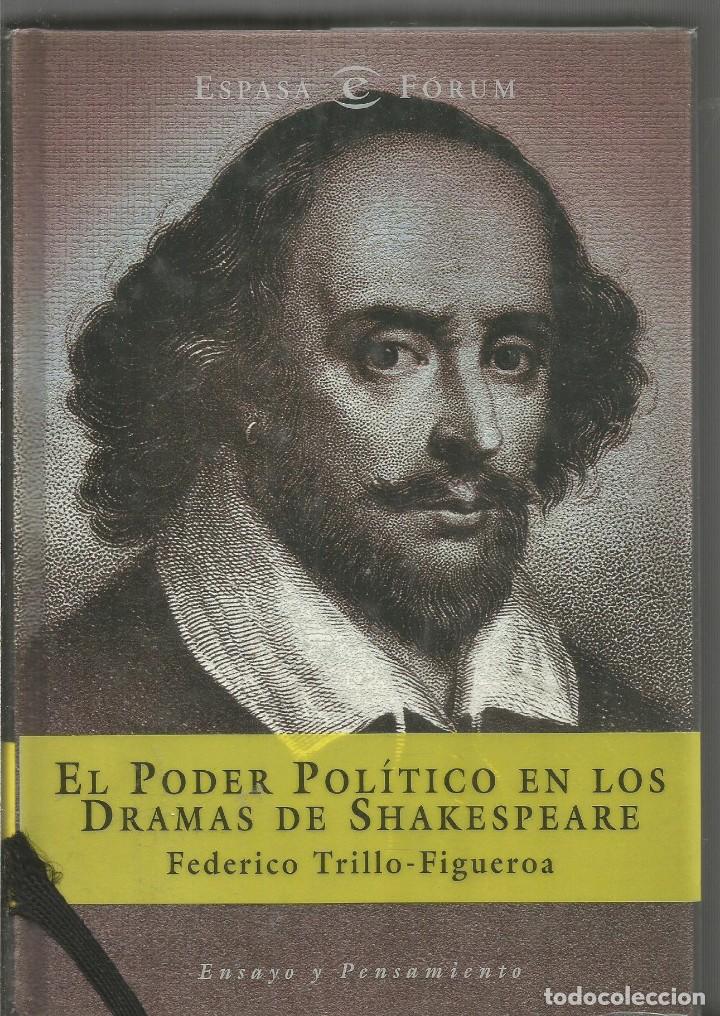Libros de segunda mano: FEDERICO TRILLO-FIGUEROA. EL PODER POLITICO EN LOS DRAMAS DE SHAKESPEARE. ESPASA - Foto 1