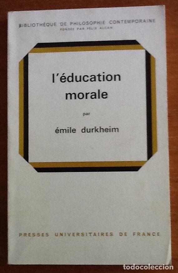 Libros de segunda mano: Leducation morale. Emile Durkheim. En franc&eacute;s - Foto 1