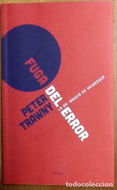 Libros de segunda mano: Peter Trawny -fuga del error - la an-arquia de Heidegger . Ed Herder - Foto 1