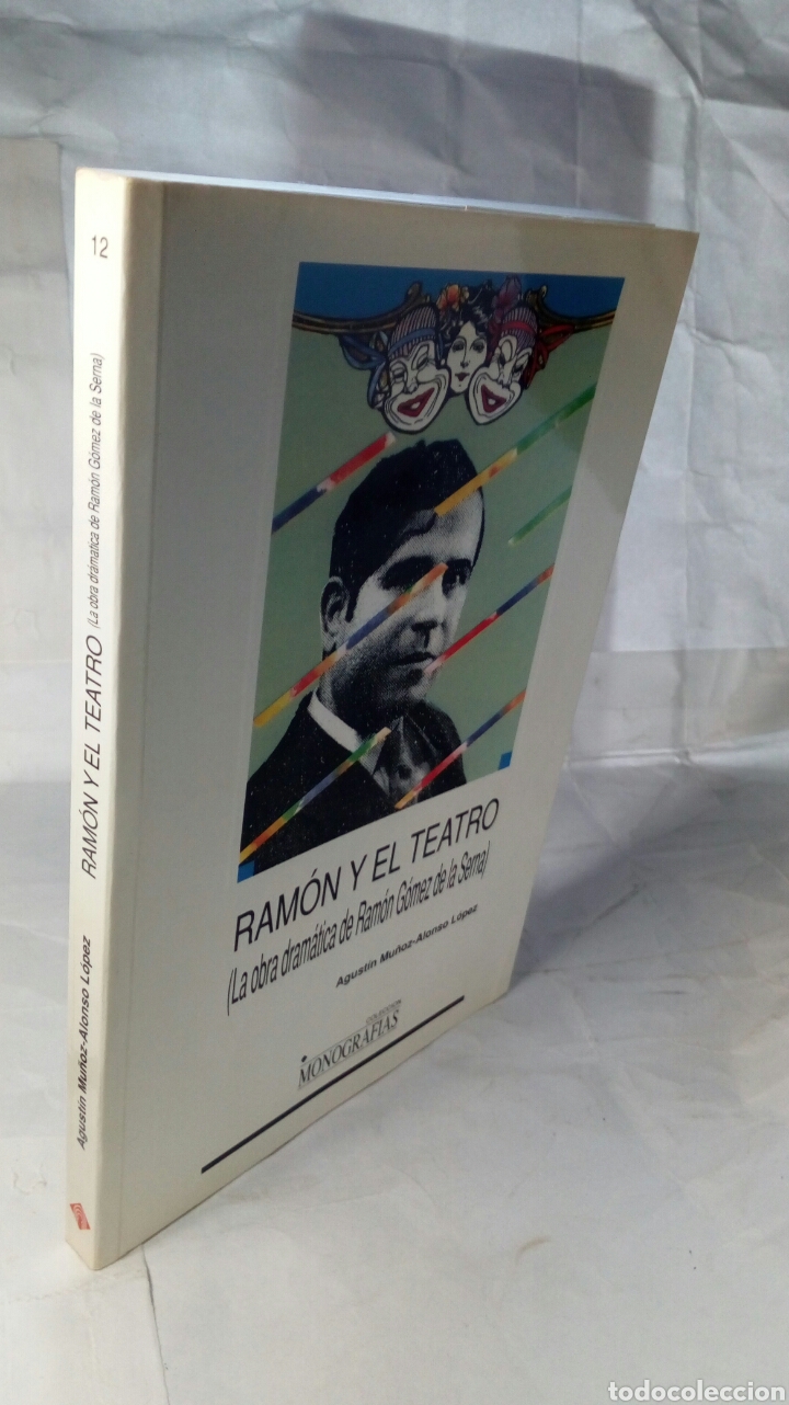 Libros de segunda mano: Ram&oacute;n y el Teatro. Agust&iacute;n Mu&ntilde;oz-Alonso L&oacute;pez. - Foto 5
