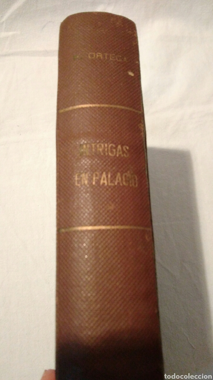 Libros de segunda mano: LIBRO, INTRIGAS EN PALACIO, R.ORTEGA Y FRIAS, 1946 - Foto 1