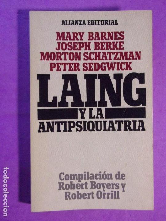 Libros de segunda mano: LAING Y LA ANTIPSIQUIATR&Iacute;A / 1978. Alianza editorial - Foto 1