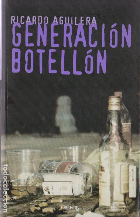 Libros de segunda mano: Generaci&oacute;n botell&oacute;n / Ricardo Aguilera - Foto 1