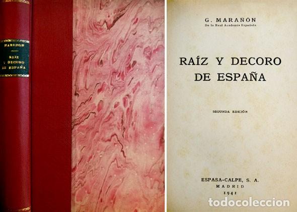 Libros de segunda mano: MARA&Ntilde;&Oacute;N, Gregorio.  Ra&iacute;z y Decoro de Espa&ntilde;a.  1941. - Foto 1