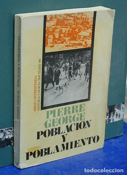 Libros de segunda mano: Poblaci&oacute;n y poblamiento. Pierre George. Ediciones Peninsula. 1979 - Foto 1