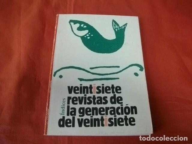 Livros em segunda m&atilde;o: &Iacute;NDICES VEINTISIETE REVISTAS DE LA GENERACI&Oacute;N DEL VEINTISIETE - RAFAEL OSUNA