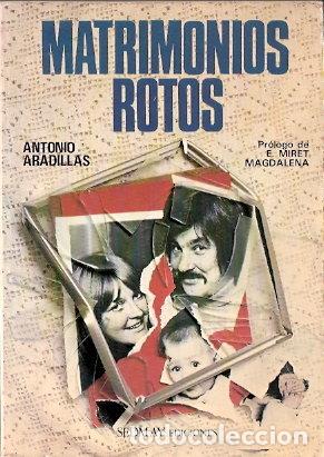 Libros de segunda mano: Matrimonios rotos - Aradillas, Antonio - Foto 1