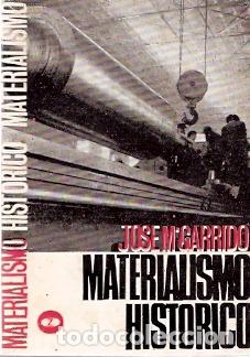Libros de segunda mano: Materialismo hist&oacute;rico - Garrido, Jos&eacute; M&ordf; - Foto 1