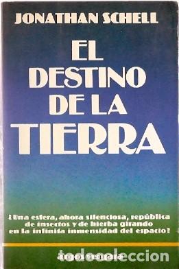 Libros de segunda mano: El destino de la tierra - Schell, Jonatan - Foto 1