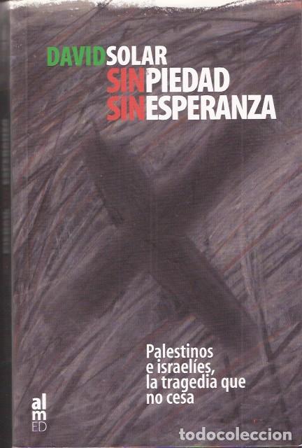 Libros de segunda mano: Sin piedad, sin esperanza - Solar, David - Foto 1