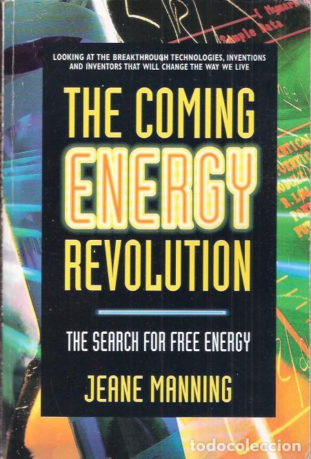 Gebrauchte B&uuml;cher: The coming energy revolution. The search for free energy. - Manning, Jeane