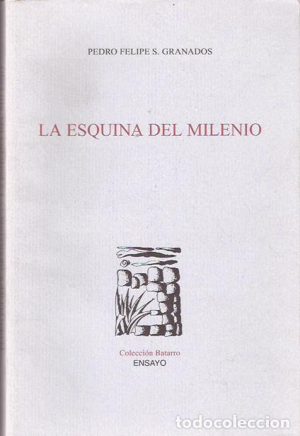 Gebrauchte B&uuml;cher: La esquina del milenio - Granados, Pedro Felipe S.
