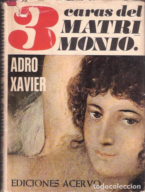 Libros de segunda mano: 3 caras del matrimonio - Xavier, Adro - Foto 1