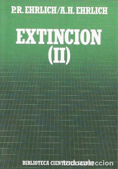 Libros de segunda mano: Extinci&oacute;n (II) - Ehrlich, P.R. y Ehrlich, A.H. - Foto 1