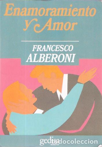 Libros de segunda mano: Enamoramiento y amor - Alberoni, Francisco - Foto 1